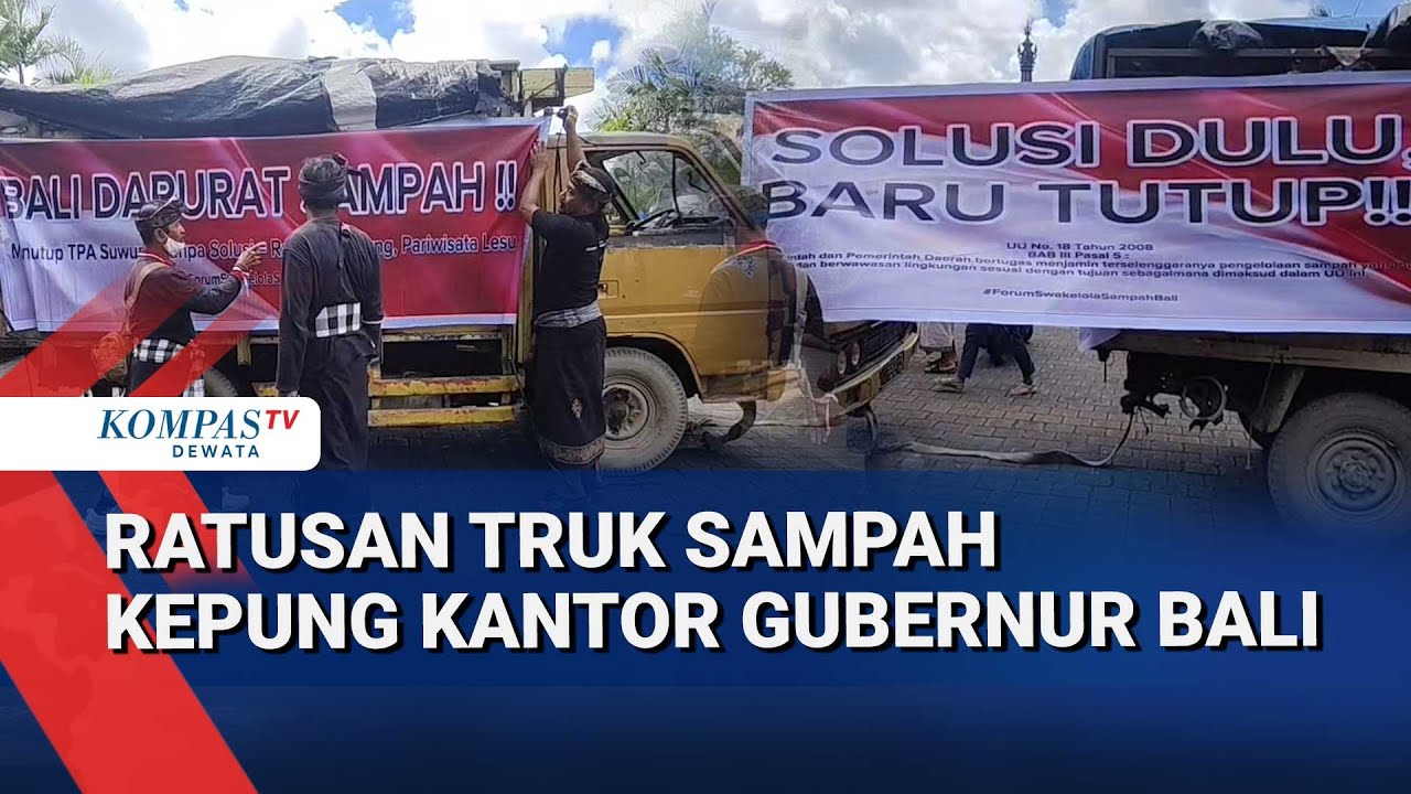 KOMPAS TV DEWATA: 400 Trash Trucks Storm Bali Governor's Office Demanding Waste Solutions