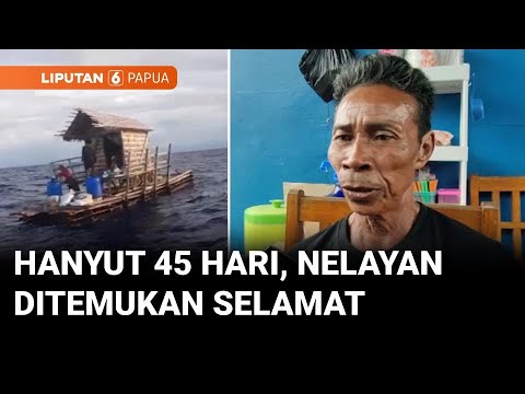 Liputan 6 SC TV Daerah: Fisherman Survives 45 Days Adrift in the Pacific Ocean